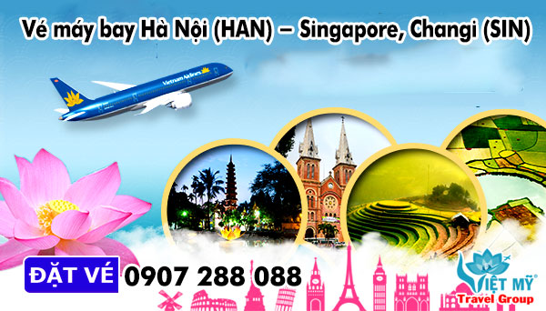 Vé máy bay Hà Nội (HAN) - Singapore, Changi (SIN)