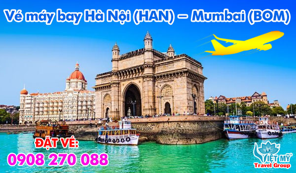 Mua ưu đãi vé máy bay Hà Nội (HAN) - Mumbai (BOM)