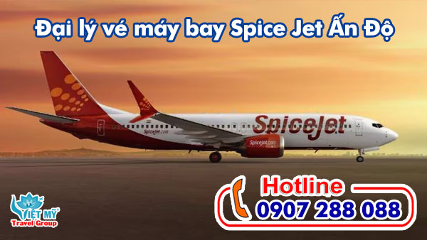 Đại lý vé máy bay Spice Jet Ấn Độ 2 Hàng không Spice Jet Ấn Độ