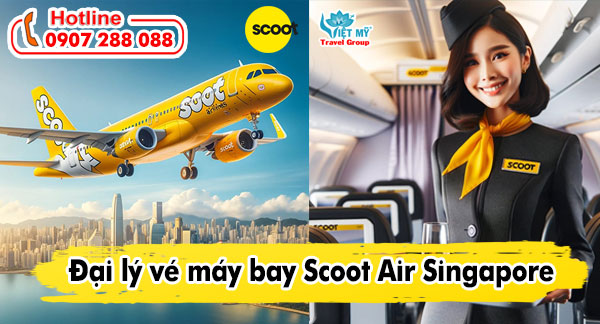 Đại lý vé máy bay Scoot Air Singapore