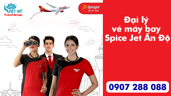 Đại lý vé máy bay Spice Jet Ấn Độ