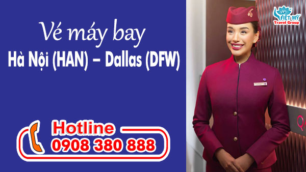 Vé máy bay Hà Nội (HAN) – Dallas (DFW)