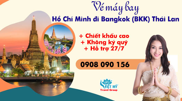 Vé máy bay Hồ Chí Minh đi Bangkok  BKK  Thái Lan