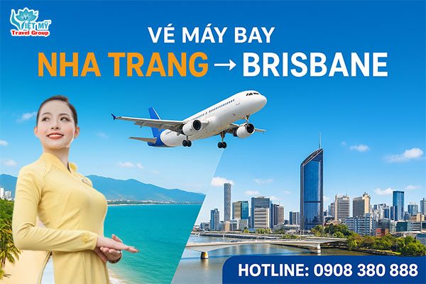 Vé máy bay Nha Trang đi Brisbane Úc