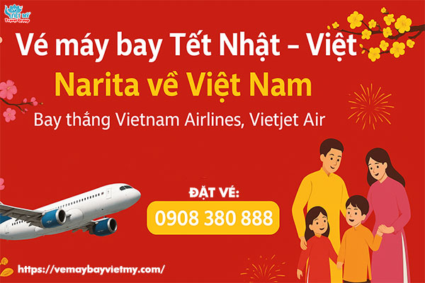 Vé máy bay Tết Nhật Việt từ Narita Nhật Bản về Việt Nam