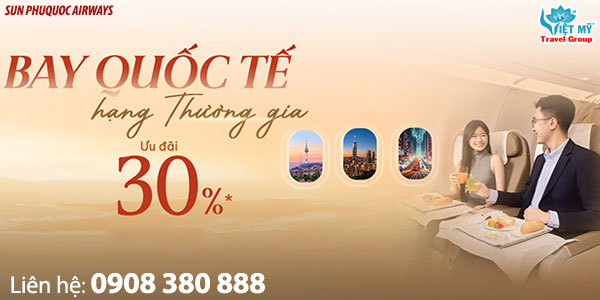 SUN PHUQUOC AIRWAYS ưu đãi vé quốc tế hạng Thương gia 1 SUN PHUQUOC AIRWAYS ưu đãi vé quốc tế hạng Thương gia