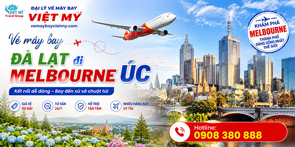 Vé máy bay Đà Lạt đi Melbourne Úc