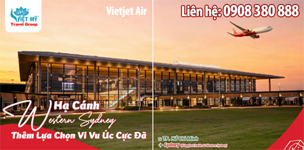 Vietjet Air ưu đãi vé TP.HCM – Western Sydney