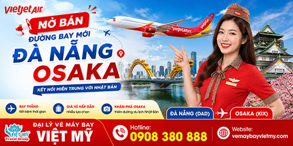 Vietjet mở bán đường bay Đà Nẵng – Osaka
