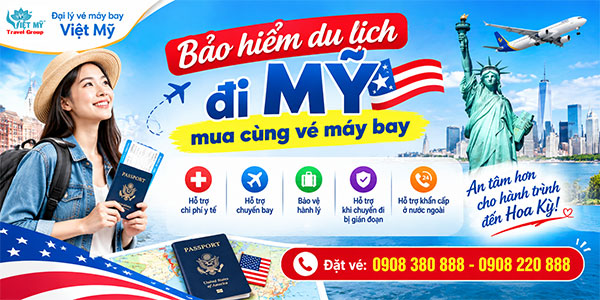 Bảo hiểm du lịch đi Mỹ mua cùng vé máy bay